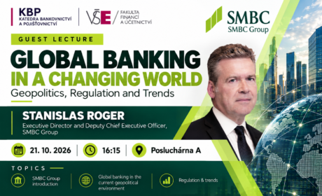 Global Banking in a Changing World – odborná přednáška / Guest Lecture